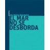 El mar no se desborda